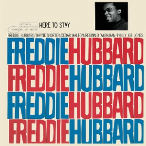 Freddie Hubbard - Here To Stay