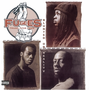 Fugees - Blunted On Reality