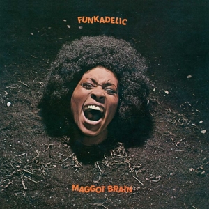 Funkadelic - Maggot Brain