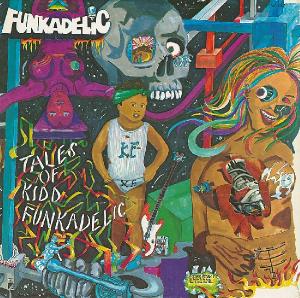 Funkadelic - Tales of Kidd Funkadelic