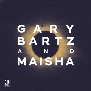 Gary Bartz& Maisha - Night Dreamer Direct-To-Disc Sessions