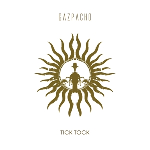 Gazpacho - Tick Tock