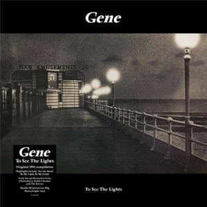 Gene - To See the Lights