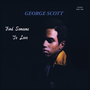 George Scott (23) - Find Someone To Love