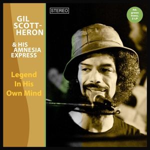 Gil Scott-Heron And His Amnesia Express - Legend In His Own Mind