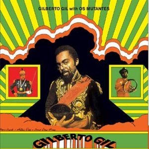 Gilberto Gil - With Os Mutantes