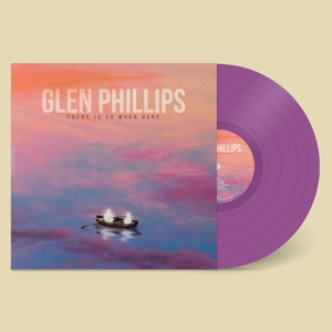 Glen Phillips - There is So Much Here