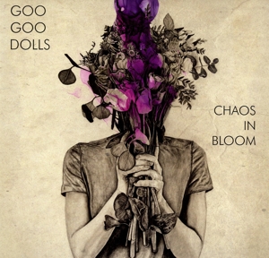 Goo Goo Dolls - Chaos In Bloom