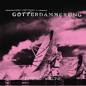 Gotterdammerung - Intensity Zone