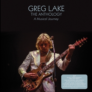 Greg Lake - The Anthology: a Musical Journ