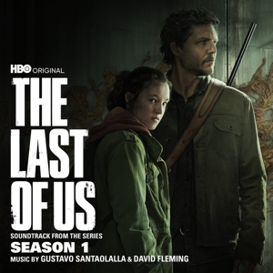 Gustavo Santaolalla - The Last of Us: Season 1 (Soundtrack From the Hbo Original Series)