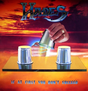 Hades - If At First You Don't Succeed