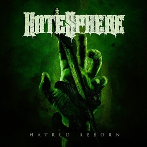 HateSphere - Hatred Reborn