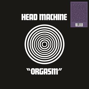 Head Machine - Orgasm