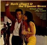 Herb Alpert& Tijuana Brass - What Now My Love