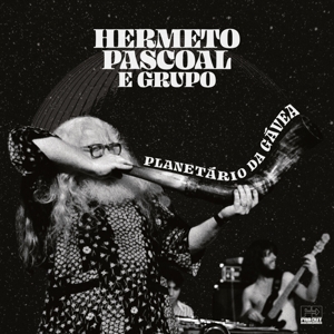 Hermeto Pascoal E Grupo - Planetario Da Gavea (1981)