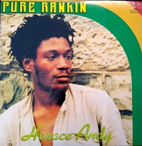 Horace Andy - Pure Rankin'