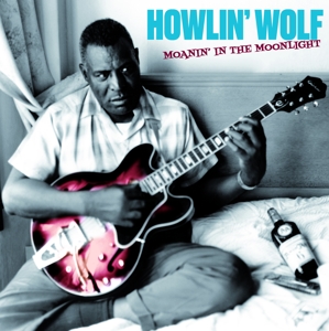 Howlin' Wolf - Moanin' In the Moonlight