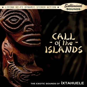 Ixtahuele - Call of the Islands