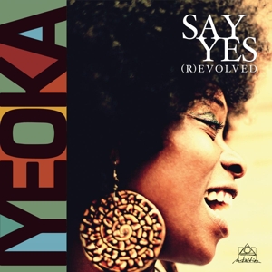 Iyeoka - Say Yes (R)Evolved