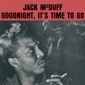 Jack McDuff - Goodnight, It's Time To