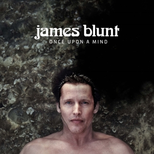 James Blunt - Once Upon a Mind