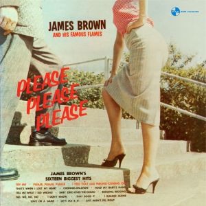 James Brown& His Famous Flames - Please, Please, Please