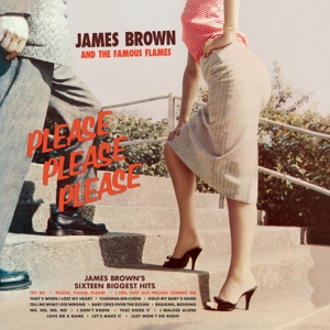 James Brown& the Famous Flames - Please, Please, Please