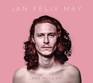 Jan Felix May - Red Messiah