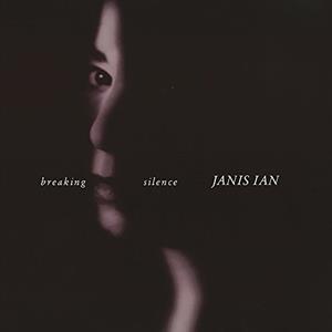 Janis Ian - Breaking Silence