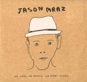 Jason Mraz - We Sing. We Dance. We Steal Th