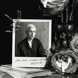 Jay-Jay Johanson - Fetish