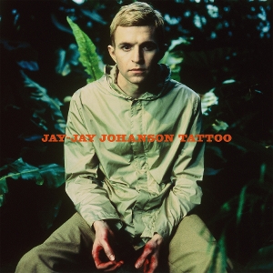 Jay-Jay Johanson - Tattoo