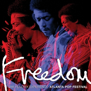 Jimi Hendrix Experience - Freedom: Atlanta Pop Festival