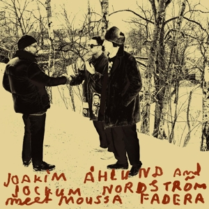 Joakim Åhlund - Meets Moussa Fadera