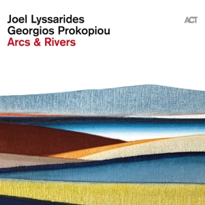 Joel Lyssarides& Georgios Prokopiou - Arcs & Rivers