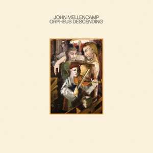 John Cougar Mellencamp - Orpheus Descending