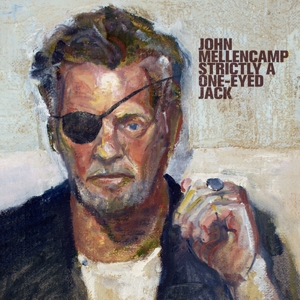 John Cougar Mellencamp - Strictly a One-Eyed Jack