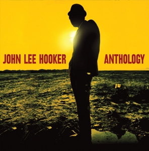 John Lee Hooker - Anthology