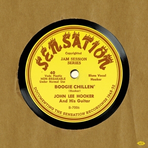 John Lee Hooker - Sensation - Documenting the Sensation Recordings 1948-52