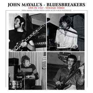 John Mayall& the Bluesbreake - Live In 1967 Volume 3