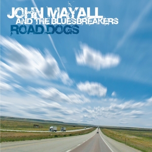 John Mayall& the Bluesbreake - Road Dogs