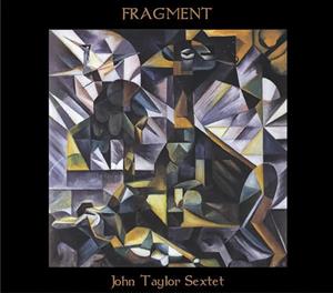 John Taylor Sextet - Fragment