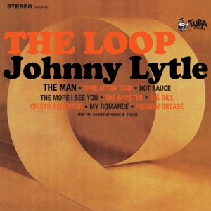 Johnny Lytle - Loop