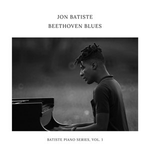 Jon Batiste - Beethoven Blues - Batiste Piano Series, Vol. 1