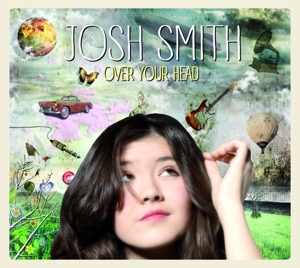 Josh Smith - Over Your Head