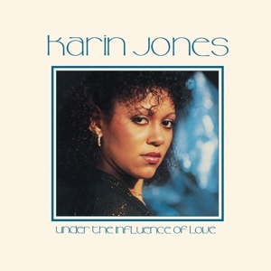 Karin Jones - Under the Influence of Love