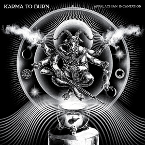 Karma To Burn - Appalachian Incantation