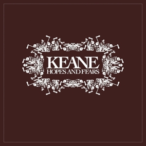 Keane - Hopes and Fears