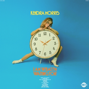 Kendra Morris - I Am What I'm Waiting For